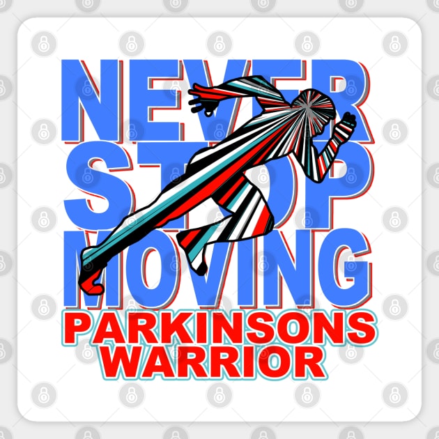 Never Stop Moving Parkinsons Warrior Sticker by SteveW50